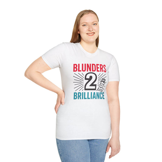 From Blunders 2 Brilliance Tee ♟️